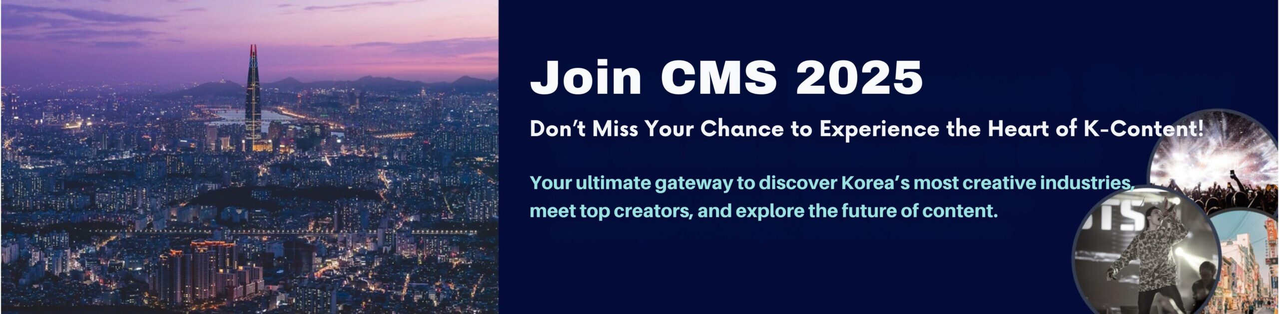 Join the K-Content Story The CMS 2022 K-Content Tour in Seoul